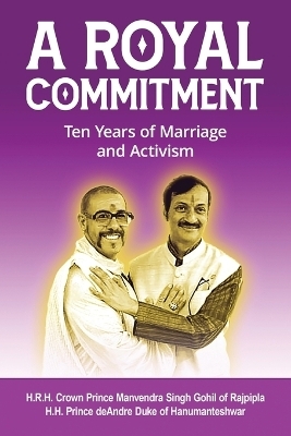 A Royal Commitment - Manvendra Gohil, Deandre Richardson