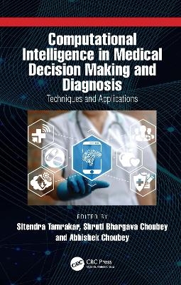 Computational Intelligence in Medical Decision Making and Diagnosis - 