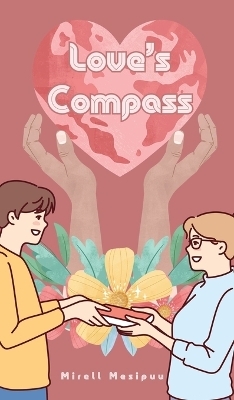 Love's Compass - Mirell Mesipuu