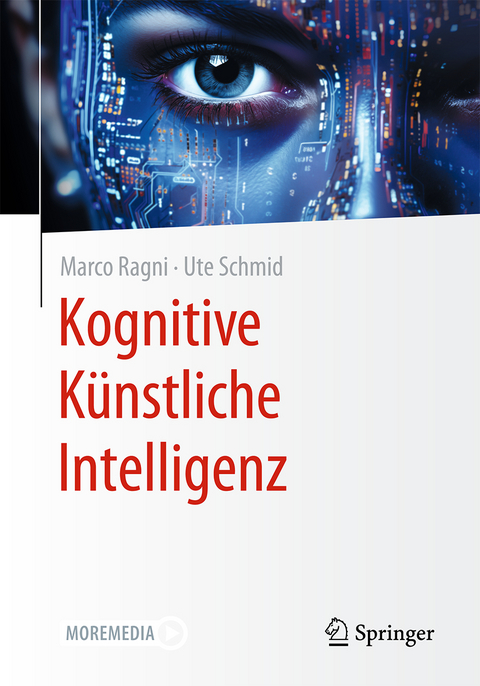 Kognitive Künstliche Intelligenz - Marco Ragni, Ute Schmid