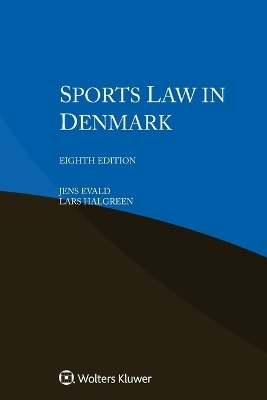 Sports Law in Denmark - Jens Evald, Lars Halgreen