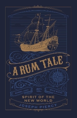 A Rum Tale - Joseph Piercy