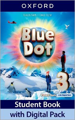 Blue Dot: Level 3: Student Book with Digital Pack - Kathleen Kampa, Charles Vilina