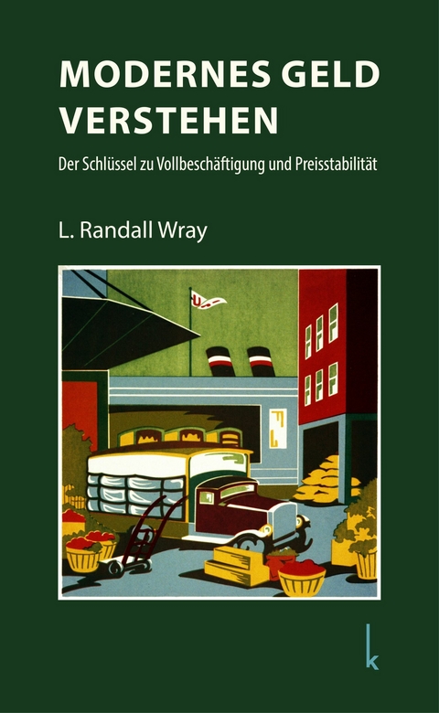 Modernes Geld verstehen - L. Randall Wray