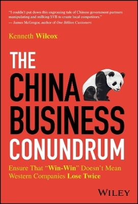 The China Business Conundrum - Ken Wilcox