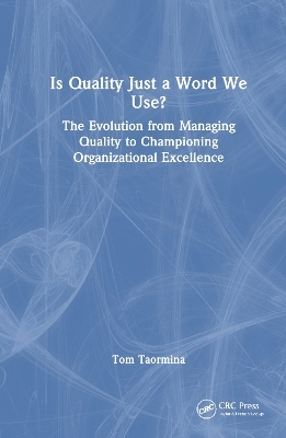 Is Quality Just a Word We Use? - Tom Taormina