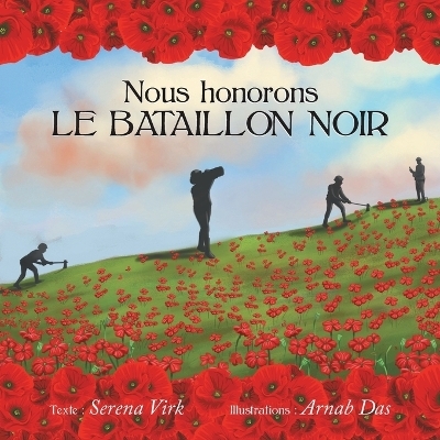 Nous honorons le Bataillon Noir - Serena Virk