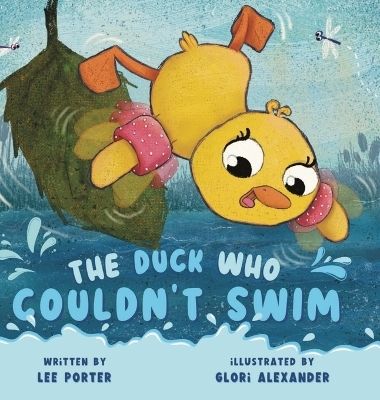 The Duck Who Couldn't Swim - Lee Porter