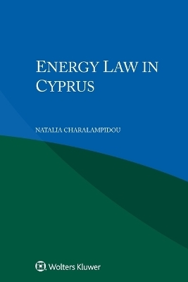 Energy Law in Cyprus - Natalia Charalampidou