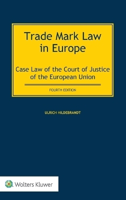 Trade Mark Law in Europe - Ulrich Hildebrandt