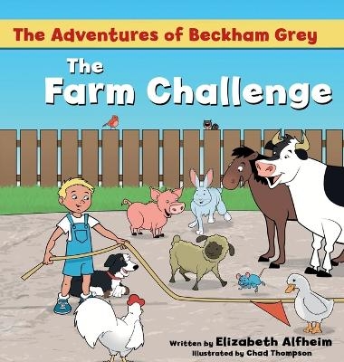 The Farm Challenge - Elizabeth M Alfheim