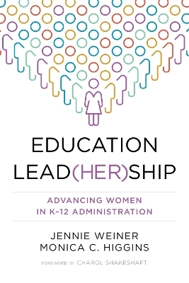 Education Lead(her)ship - Jennie Weiner, Monica C. Higgins