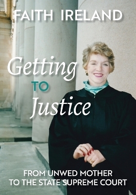 Getting to Justice - Faith Ireland