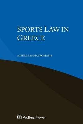 Sports Law in Greece - Achilleas Mavromatis