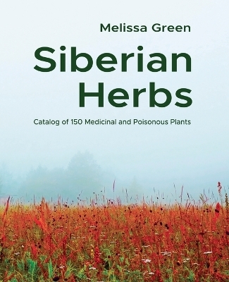 Siberian Herbs - Melissa Green