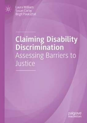 Claiming Disability Discrimination - Laura William, Susan Corby, Birgit Pauksztat