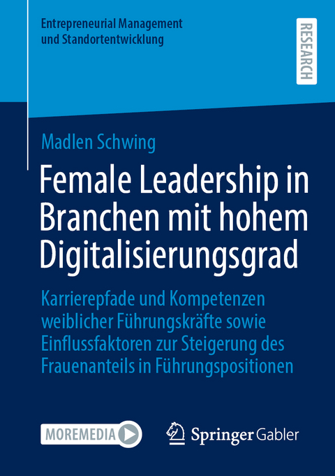 Female Leadership in Branchen mit hohem Digitalisierungsgrad - Madlen Schwing