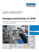 Anlagenmechaniker/-in SHK - Uwe Wellmann, Matthias Masbaum, Michael Ströhlein