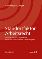 Standortfaktor Arbeitsrecht - Susanne Auer-Mayer, Larissa Baringer