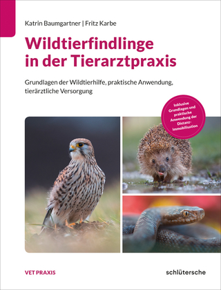 Wildtierfindlinge in der Tierarztpraxis - Katrin Baumgartner; Fritz Karbe