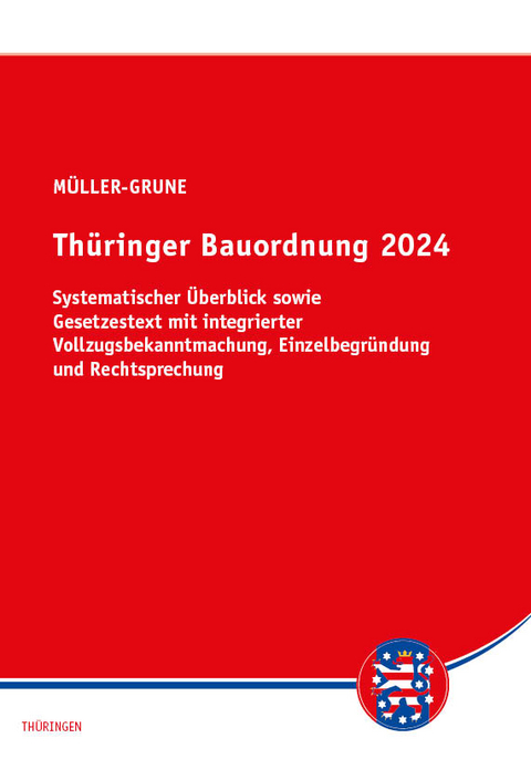 Thüringer Bauordnung 2024 - Sven Müller-Grune