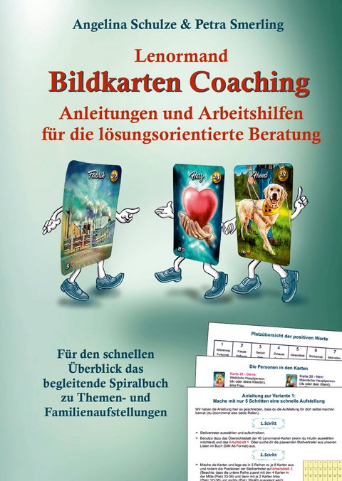 Lenormand Bildkarten Coaching Anleitungen und Arbeitshilfen für die lösungsorientierte Beratung - Angelina Schulze, Petra Smerling