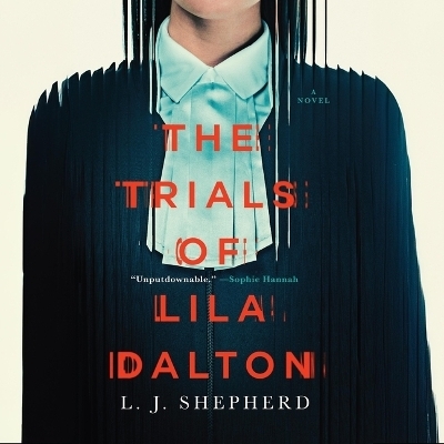 The Trials of Lila Dalton - L J Shepherd