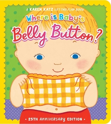 Where Is Baby's Belly Button? - Karen Katz