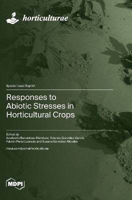 Responses to Abiotic Stresses in Horticultural Crops