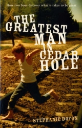 The Greatest Man in Cedar Hole - Doyon, Stephanie