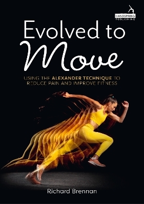 Evolved to Move - Richard Brennan