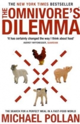 The Omnivore's Dilemma - Pollan, Michael