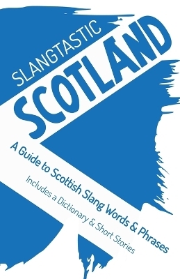 Slangtastic Scotland - Ws Moogy