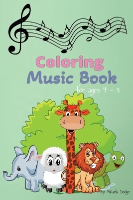 Coloring Music Book - Mikaela L Dodge