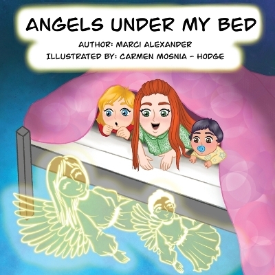 Angels Under My Bed - Marci Alexander