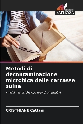 Metodi di decontaminazione microbica delle carcasse suine - CRISTHIANE Cattani