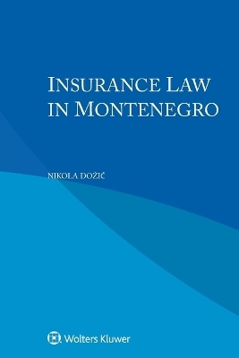 Insurance Law in Montenegro - Nikola Dozic