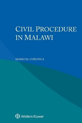 Civil Procedure in Malawi - Marshal Chilenga