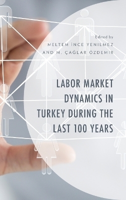 Labor Market Dynamics in Turkey during the Last 100 Years - 