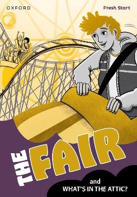 Read Write Inc. Fresh Start Readers: Book 7: The Fair & What's in the Attic? - Catherine Baker