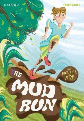 Read Write Inc. Fresh Start Readers: Book 4: The Mud Run & High Hill Peril - Lou Kuenzler, Helen Dineen