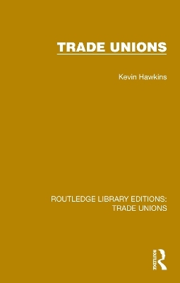 Trade Unions - Kevin Hawkins