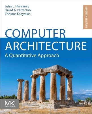 Computer Architecture - John L. Hennessy, David A. Patterson, Christos Kozyrakis