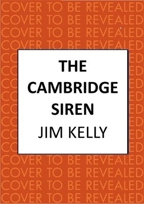 The Cambridge Siren - Jim Kelly