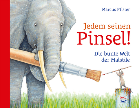 Jedem seinen Pinsel! - Marcus Pfister