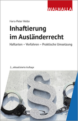 Inhaftierung im Ausländerrecht - Welte, Hans-Peter