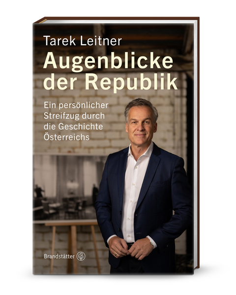 Augenblicke der Republik - Tarek Leitner