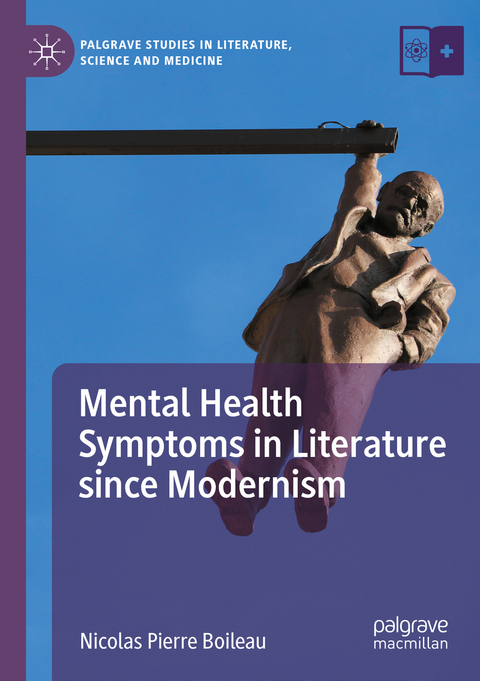 Mental Health Symptoms in Literature since Modernism - Nicolas Pierre Boileau