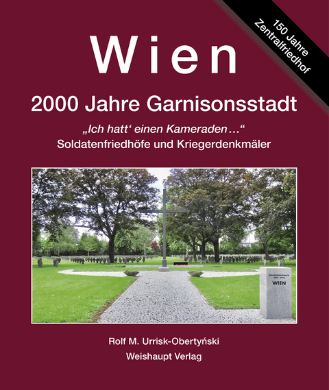 Wien. 2000 Jahre ­Garnisonsstadt, Bd. 7 -  Urrisk-Obertynski