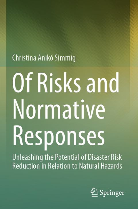 Of Risks and Normative Responses - Christina Anikó Simmig